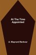 At the Time Appointed - Bild 1
