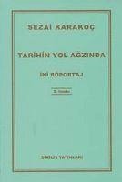 Tarihin Yol Agzinda - Karakoc, Sezai