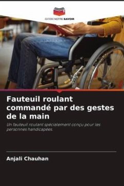 Fauteuil roulant commandé par des gestes de la main - Chauhan, Anjali