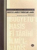 Bugyetul-Hasis Fi Tarihi Ilmil-Hadis - Hüseyin Avni Arapkiri - Kalkan Yorulmaz, Nilüfer