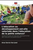L'éducation au développement est-elle valorisée dans l'éducation de la petite enfance?