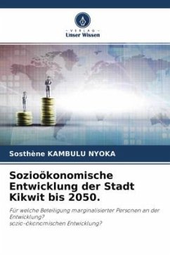 Sozioökonomische Entwicklung der Stadt Kikwit bis 2050. - Kambulu Nyoka, Sosthène