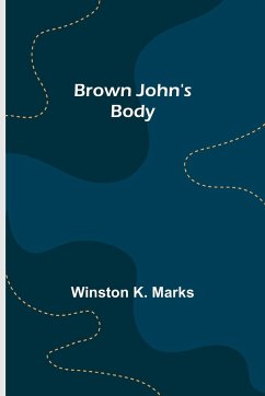 Brown John's Body - K. Marks, Winston