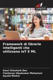Framework di librerie intelligenti che utilizzano IoT E ML