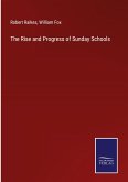 The Rise and Progress of Sunday Schools