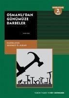 Osmanlidan Günümüze Darbeler - Ö. Alkan, Mehmet