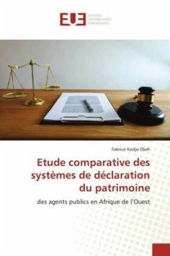 Etude comparative des systèmes de déclaration du patrimoine - Kodjo Ebeh, Fabrice
