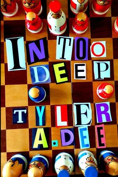 IN TOO DEEP (Softcover) - Dee, Tyler