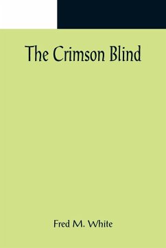 The Crimson Blind - M. White, Fred