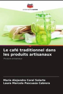 Le café traditionnel dans les produits artisanaux - Coral Solarte, María Alejandra;Pascuaza Cabrera, Laura Marcela