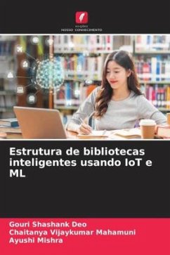 Estrutura de bibliotecas inteligentes usando IoT e ML - Shashank Deo, Gouri;Vijaykumar Mahamuni, Chaitanya;Mishra, Ayushi