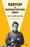 Radyum ve Radyoaktivitenin Tarihi - Jane Santos, Lucy