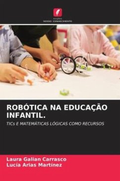 ROBÓTICA NA EDUCAÇÃO INFANTIL. - Galián Carrasco, Laura;Arias Martínez, Lucia