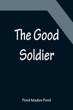 The Good Soldier - Madox Ford, Ford