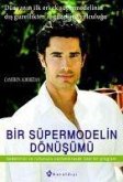 Bir Süpermodelin Dönüsümü Bir Süpermodelin Dönüsümü