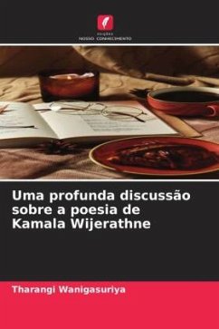 Uma profunda discussão sobre a poesia de Kamala Wijerathne - Wanigasuriya, Tharangi