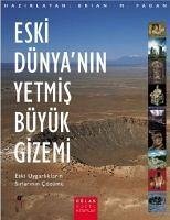 Eski Dünyanin Yetmis Büyük Gizemi - Kolektif