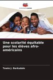 Une scolarité équitable pour les élèves afro-américains