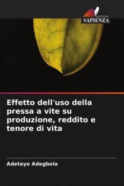 Effetto dell'uso della pressa a vite su produzione, reddito e tenore di vita - Adegbola, Adetayo