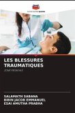 LES BLESSURES TRAUMATIQUES