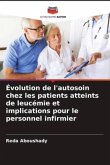 Évolution de l'autosoin chez les patients atteints de leucémie et implications pour le personnel infirmier