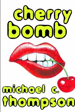 CHERRY BOMB - Thompson, Michael