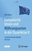 Europäische Union und Währungsunion in der Dauerkrise II (eBook, PDF)
