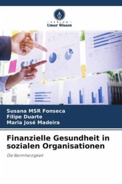 Finanzielle Gesundheit in sozialen Organisationen - Fonseca, Susana MSR;Duarte, Filipe;Madeira, Maria José