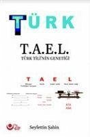 Türk - T.A.E.L Türk Tilinin Genetigi - Sahin, Seyfettin