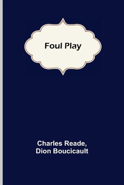 Foul Play - Reade, Charles