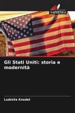 Gli Stati Uniti: storia e modernità