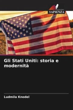 Gli Stati Uniti: storia e modernità - Knodel, Ludmila