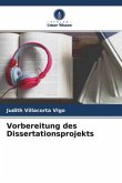 Vorbereitung des Dissertationsprojekts