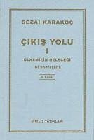 Cikis Yolu 1 - Karakoc, Sezai