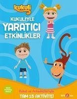 Kukuliyle Yaratici Etkinlikler 4 - Akdeniz, Serhat; Kurt, Buket