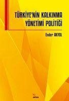 Türkiyenin Kalkinma Yönetimi Politigi - Akyol, Ender