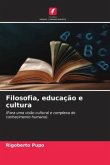 Filosofia, educação e cultura