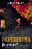 Rejseholdet 2: Mordbrand