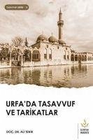 Urfada Tasavvuf ve Tarikatlar - Tenik, Ali