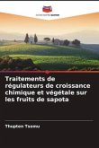 Traitements de régulateurs de croissance chimique et végétale sur les fruits de sapota