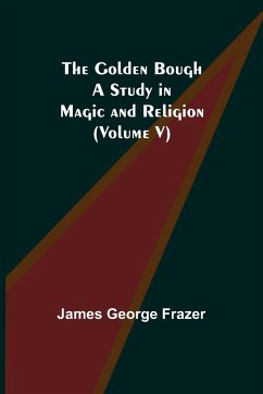 The Golden Bough - George Frazer, James