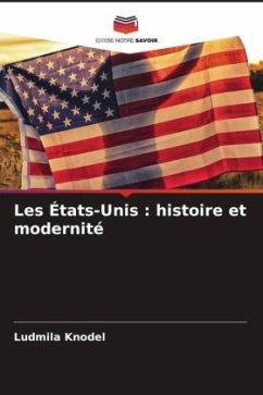 Les États-Unis : histoire et modernité - Knodel, Ludmila