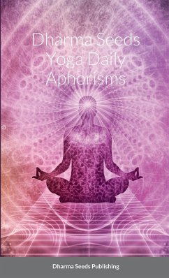 Dharma Seeds Yoga Daily Aphorisms - Singh, Deva Hardeep