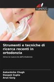 Strumenti e tecniche di ricerca recenti in ortodonzia