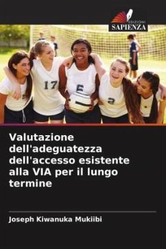 Valutazione dell'adeguatezza dell'accesso esistente alla VIA per il lungo termine - Kiwanuka Mukiibi, Joseph