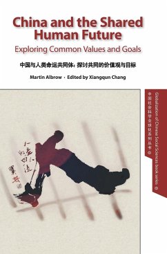 China and the Shared Human Future - Albrow, Martin