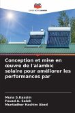 Conception et mise en ¿uvre de l'alambic solaire pour améliorer les performances par
