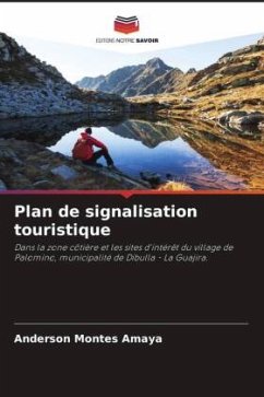 Plan de signalisation touristique - Montes Amaya, Anderson