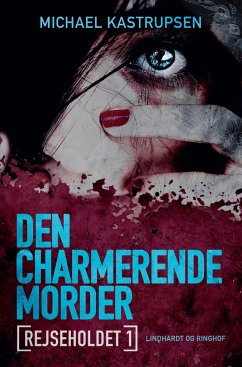 Rejseholdet 1: Den charmerende morder - Kastrupsen, Michael