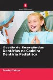 Gestão de Emergências Dentárias na Cadeira Dentária Pediátrica